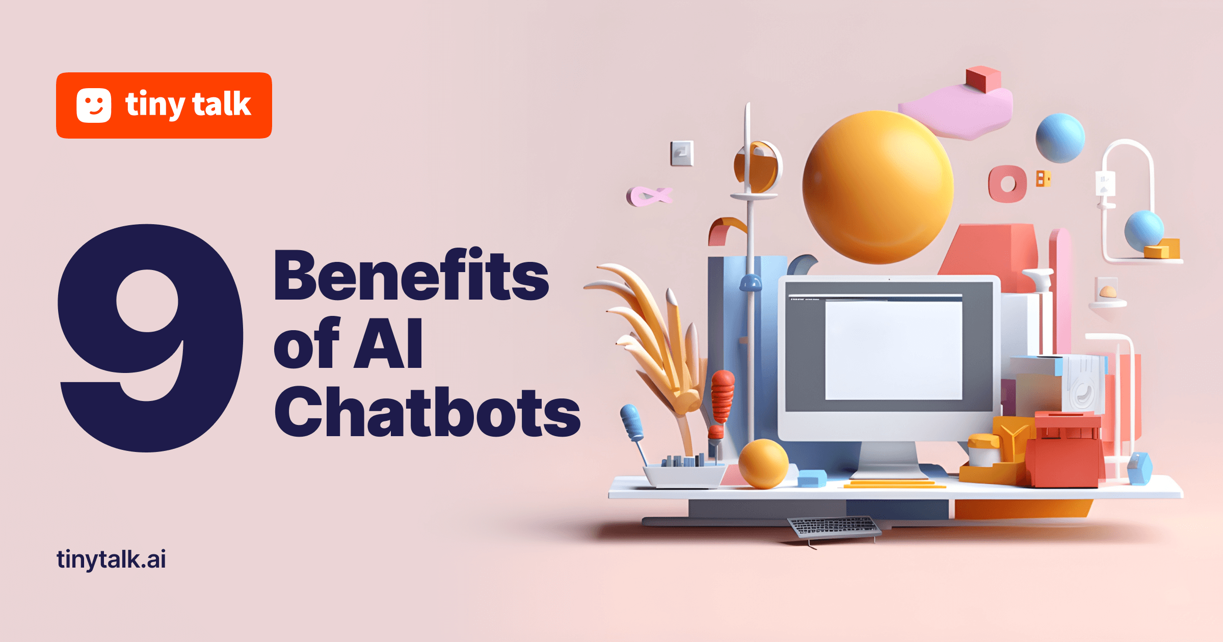 Top 9 Benefits of AI Chatbots