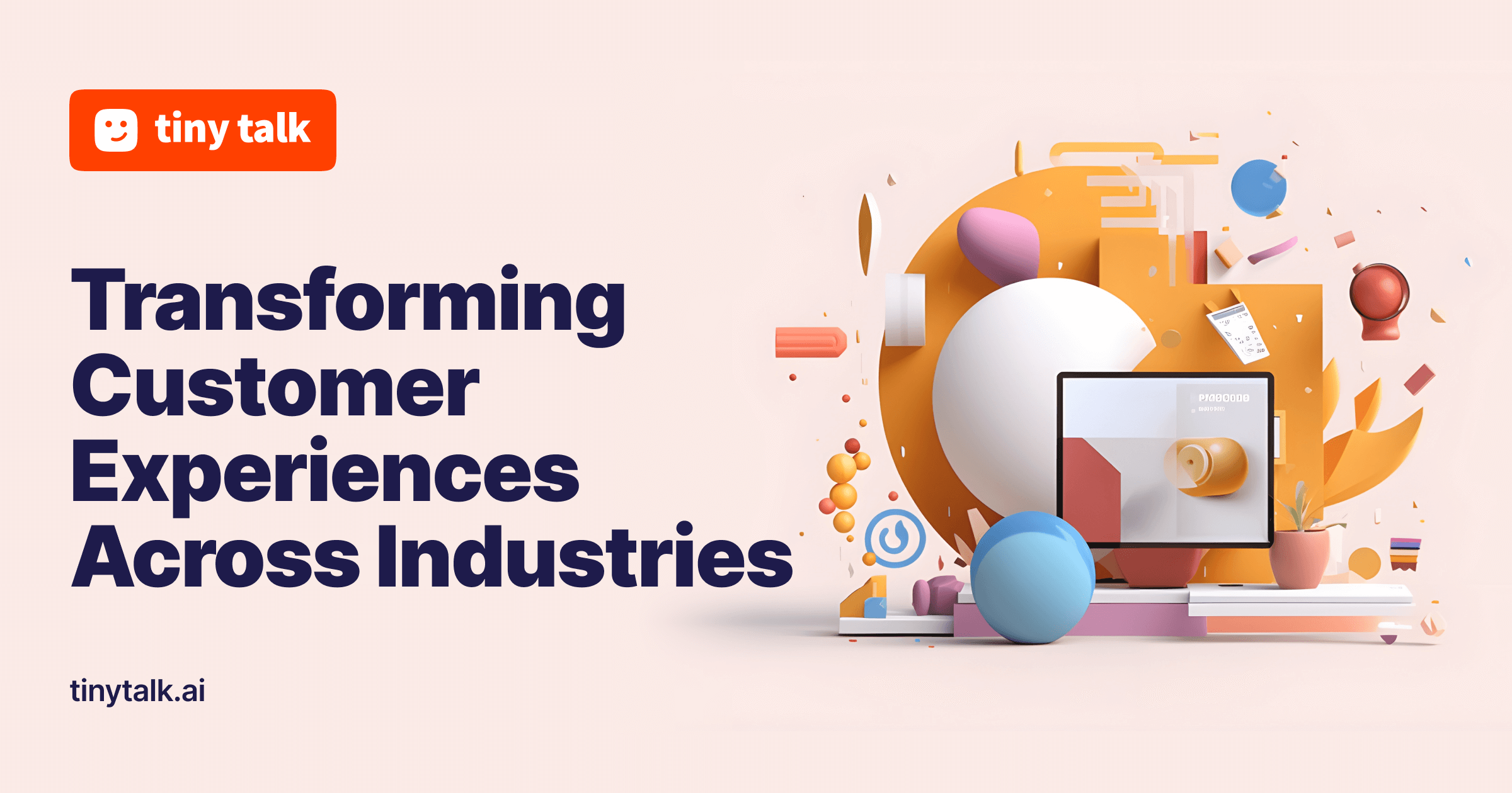 Transforming Customer Experiences Across Industries
